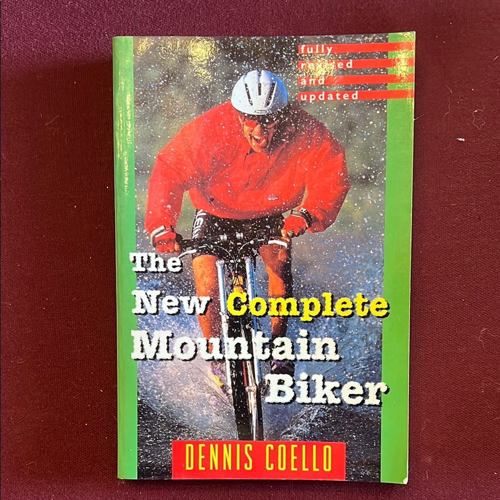 The New Complete Mountain Biker by Dennis Coello - Comprehensive Cycling Guide